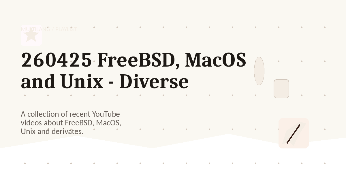 Preview for 260425 FreeBSD, MacOS and Unix - Diverse