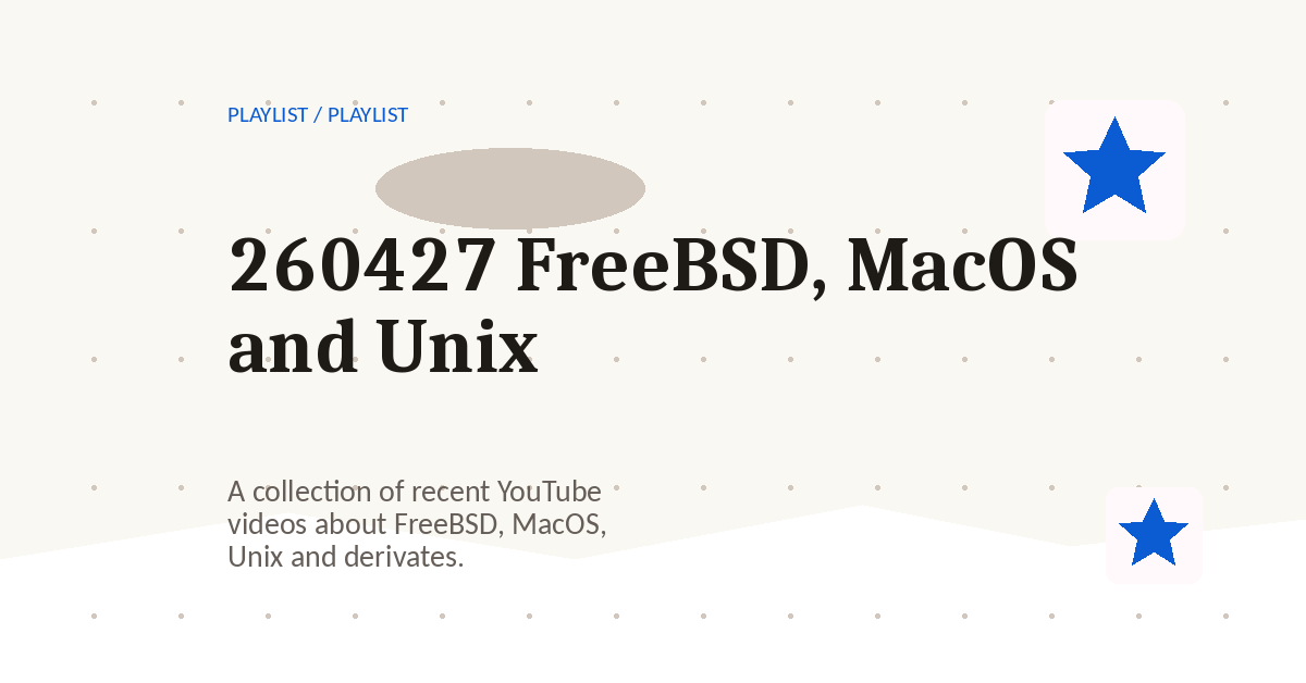 Preview for 260427 FreeBSD, MacOS and Unix