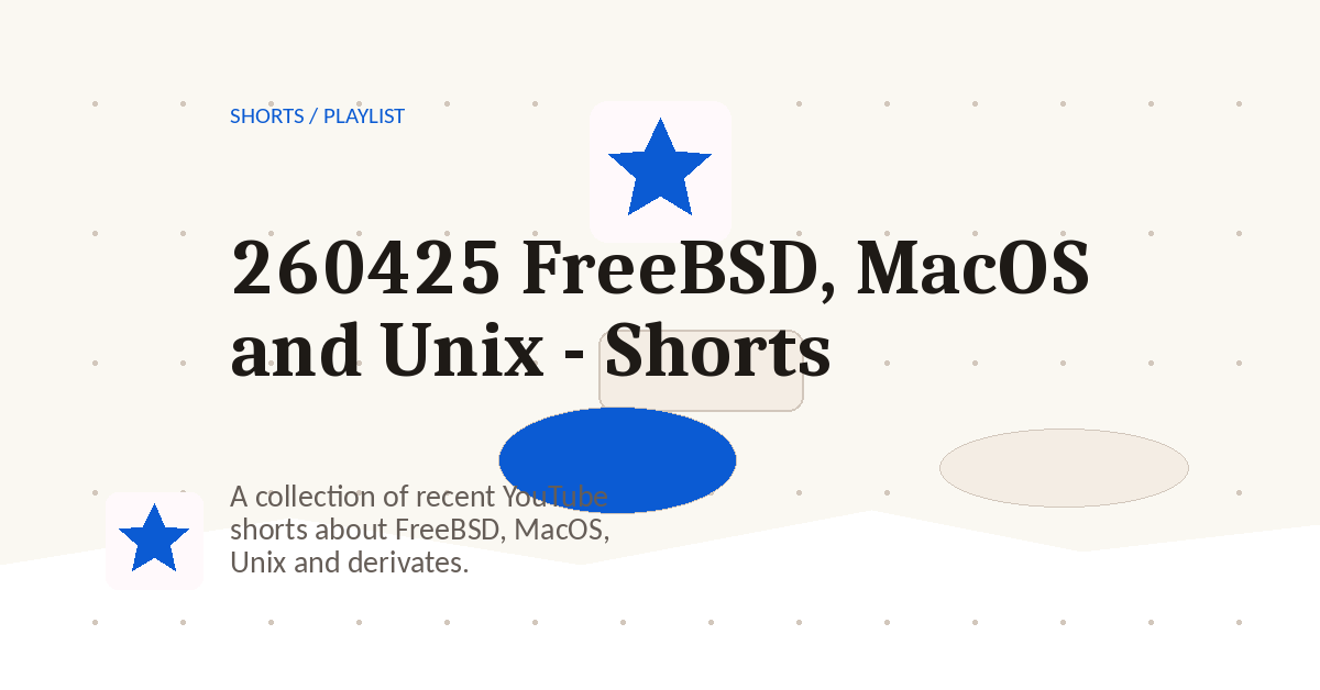 Preview for 260425 FreeBSD, MacOS and Unix - Shorts